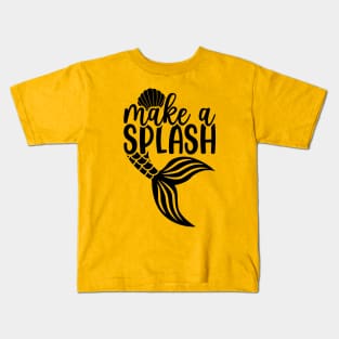 Make A Splash Mermaid T-Shirt Kids T-Shirt